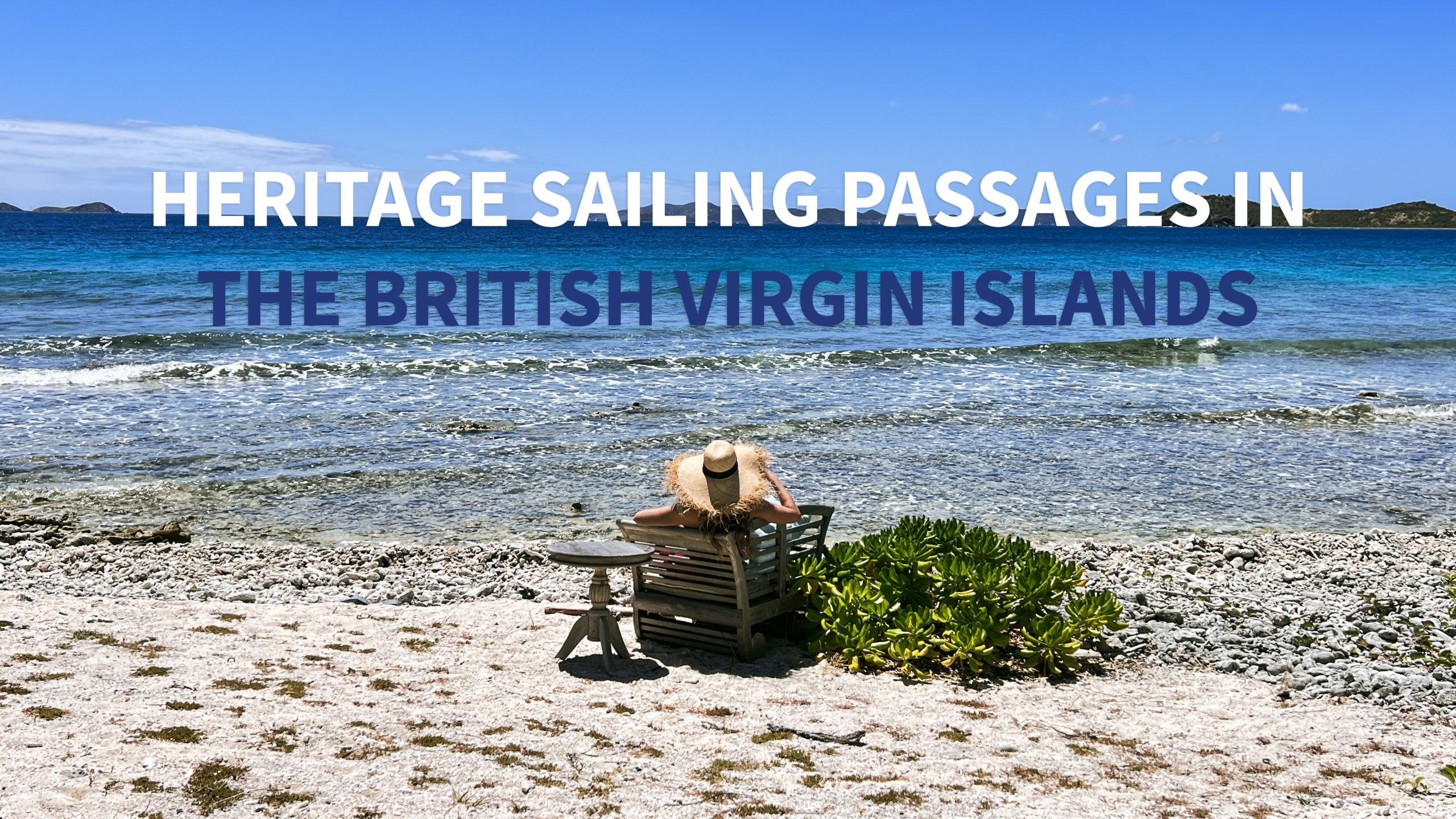 Heritage Sailing Passages in the British Virgin Islands