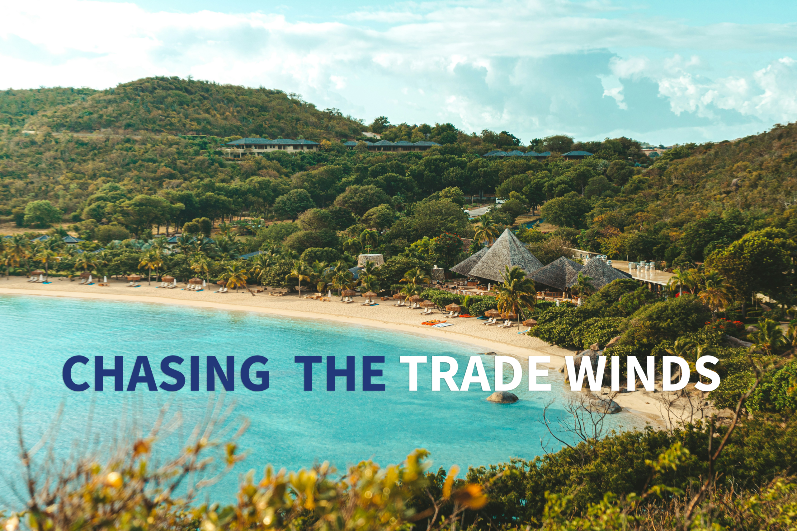 chasing the trade winds
